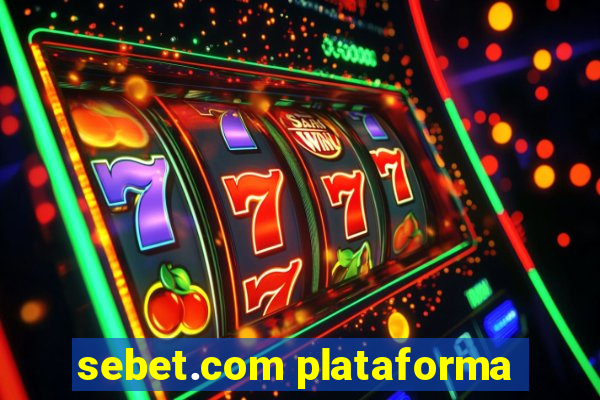 sebet.com plataforma